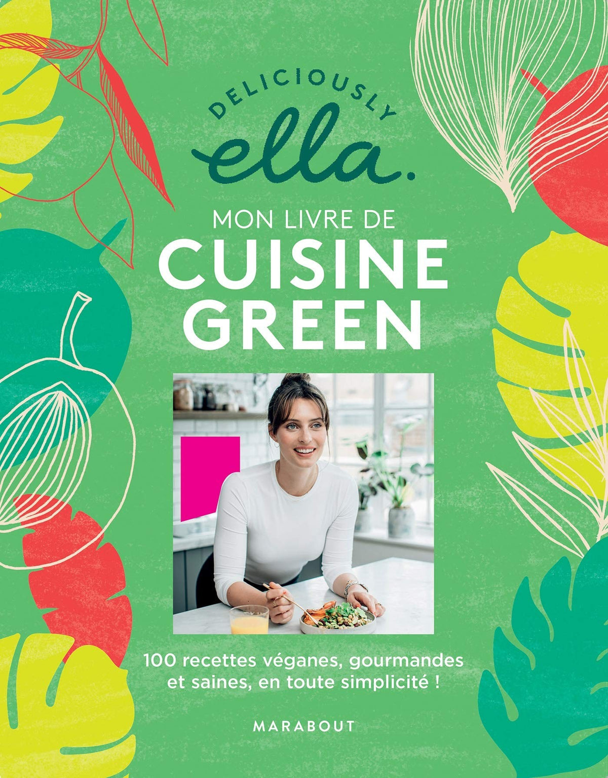 DELICIOUSLY ELLA. MI LIBRO DE COCINA VEGANA
