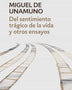 DEL SENTIMIENTO TRAGICO DE LA VIDA Y OTR