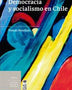 DEMOCRACIA Y SOCIALISMO EN CHILE