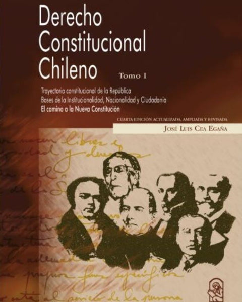 DERECHO CONSTITUCIONAL CHILENO. TOMO I