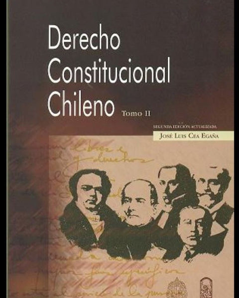 DERECHO CONSTITUCIONAL CHILENO. TOMO II