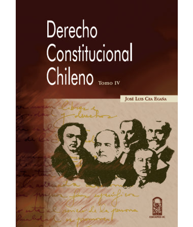 DERECHO CONSTITUCIONAL CHILENO TOMO IV