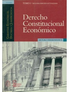 DERECHO CONSTITUCIONAL ECONÓMICO TOMO I