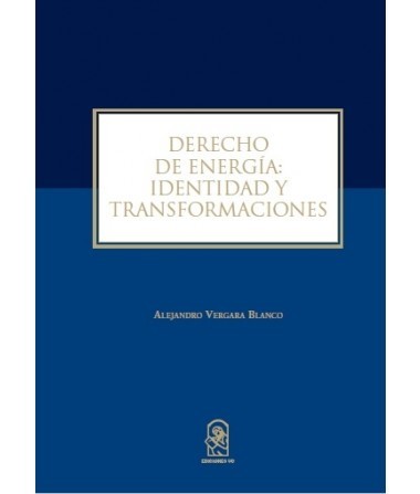 DERECHO DE ENERGIA: IDENTIDAD Y TRANSFORMACIONES