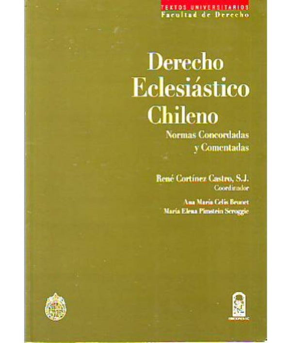 DERECHO ECLESIASTICO CHILENO NORMAS CONCORDADAS Y COMENTADAS
