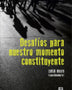 DESAFIOS PARA NUESTRO MOMENTO CONSTITUYENTE