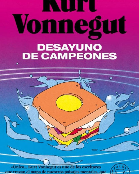 DESAYUNO DE CAMPEONES - KURT VONNEGUT