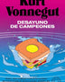 DESAYUNO DE CAMPEONES - KURT VONNEGUT