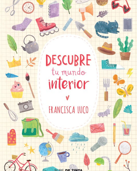 DESCUBRE TU MUNDO INTERIOR