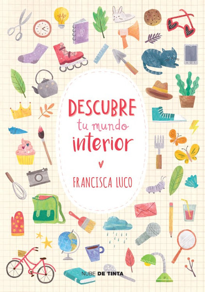 DESCUBRE TU MUNDO INTERIOR