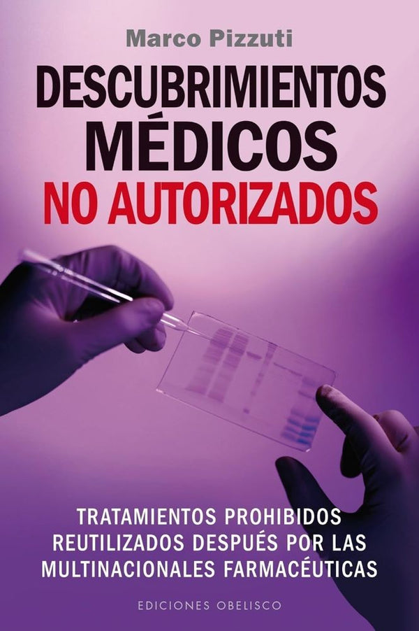 DESCUBRIMIENTOS MÉDICOS NO AUTORIZADOS