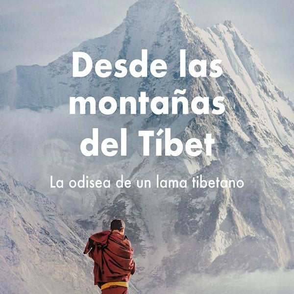 DESDE LAS MONTAÑAS DEL TIBET
