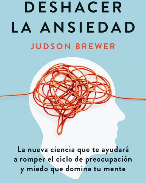 DESHACER LA ANSIEDAD