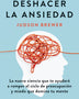 DESHACER LA ANSIEDAD