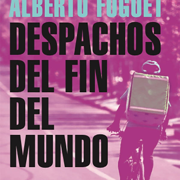 DESPACHOS DEL FIN DEL MUNDO