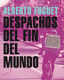 DESPACHOS DEL FIN DEL MUNDO