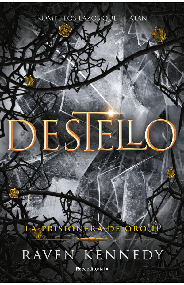 DESTELLO. LA PRISIONERA DE ORO 2