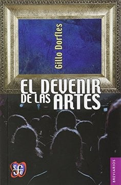 EL DEVENIR DE LAS ARTES