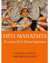 DEVI-MAHATMYA: EL CANTO DE LA DIOSA SUPREMA