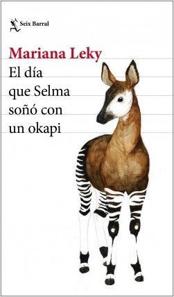 EL DIA QUE SELMA SOÑO CON OKAPI