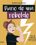 DIARIO DE UNA REBELDE