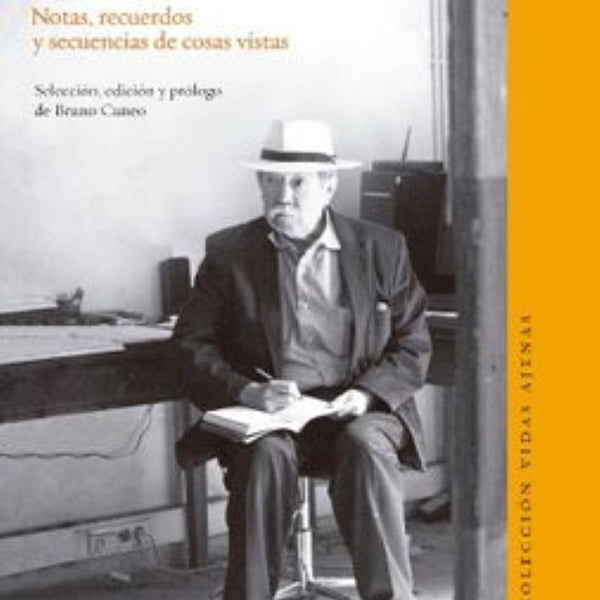 DIARIO. NOTAS RECUERDOS Y SECUENCIAS DE COSAS VISTAS