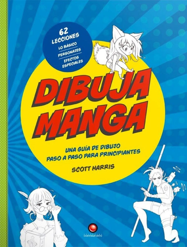 DIBUJA MANGA. Una Guia de dibujo paso a paso para principiantes