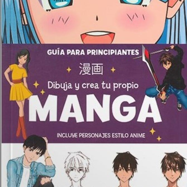 DIBUJA Y CREA TU PROPIO MANGA