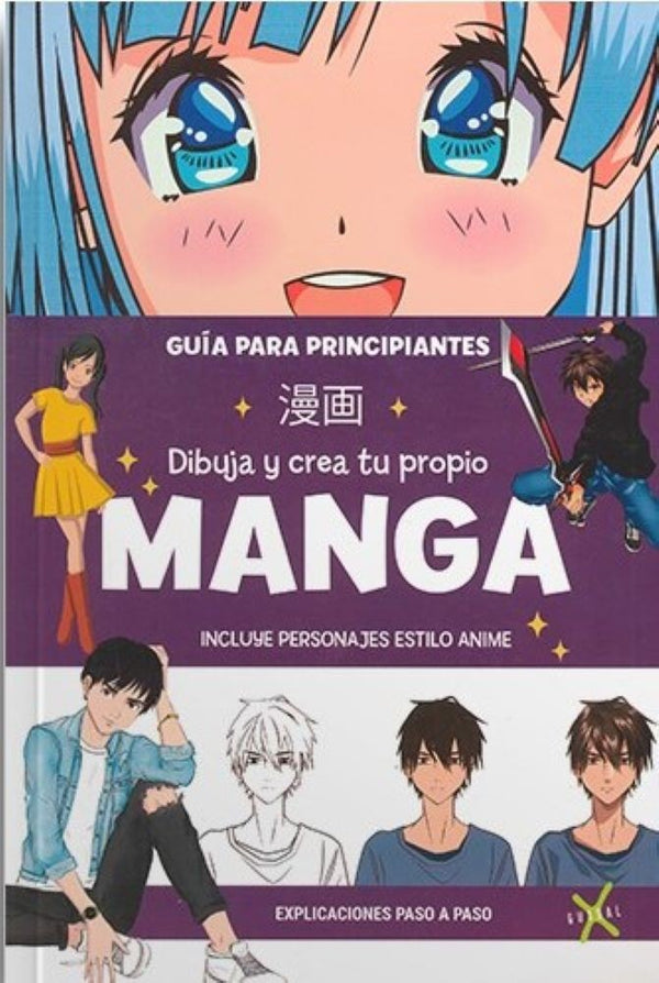 DIBUJA Y CREA TU PROPIO MANGA