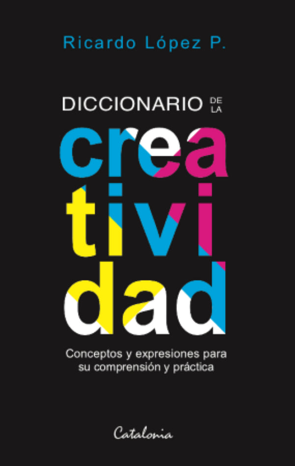 DICCIONARIO DE LA CREATIVIDAD