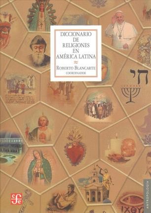 DICCIONARIO DE RELIGIONES EN AMERICA LATINA