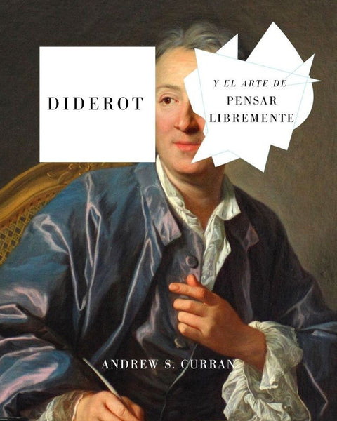 DIDEROT Y EL ARTE DE PENSAR LIBREMENTE