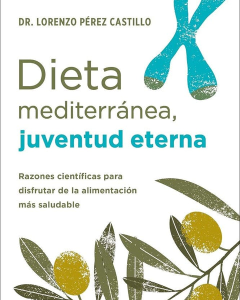 DIETA MEDITERRÁNEA, JUVENTUD ETERNA