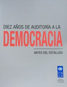 DIEZ AÑOS DE AUDITORIA A LA DEMOCRACIA: Antes Del Estallido