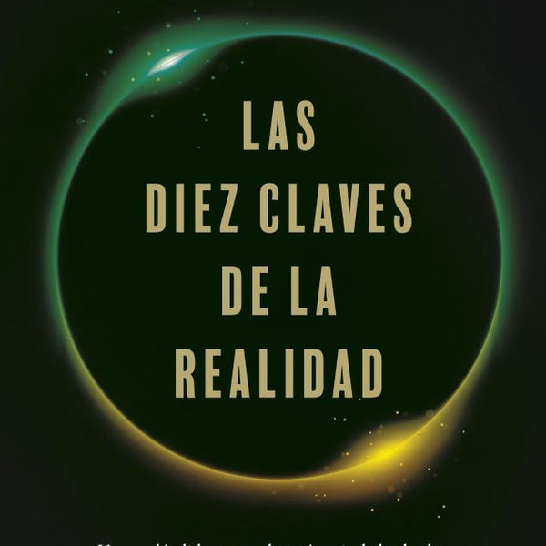 DIEZ CLAVES DE LA REALIDAD