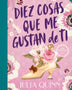 DIEZ COSAS QUE ME GUSTAN DE TI (BEVELSTOKE 3)