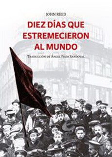 DIEZ DIAS QUE ESTREMECIERON AL MUNDO