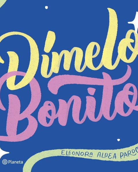 DIMELO BONITO