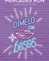 DIMELO CON BESOS