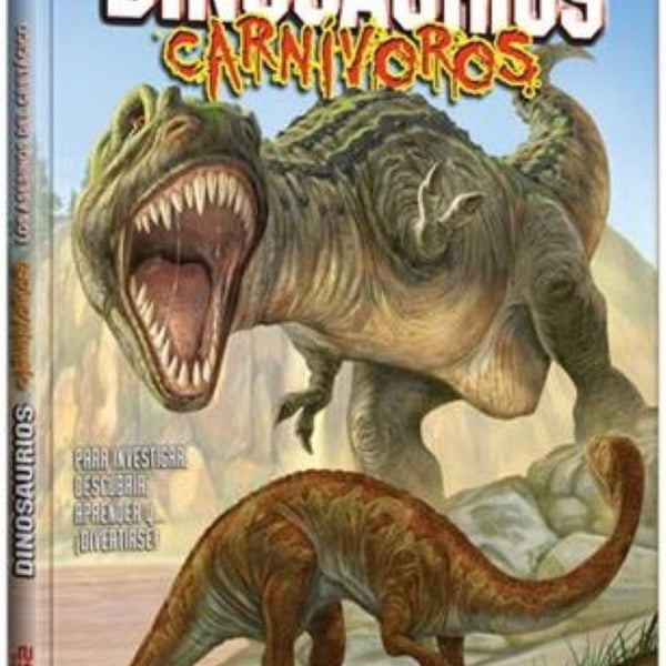 DINOSAURIOS CARNIVOROS. LOS ASESINOS DEL CRETACIO