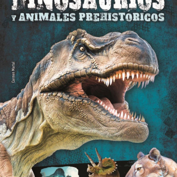 DINOSAURIOS Y ANIMALES PREHISTORICOS