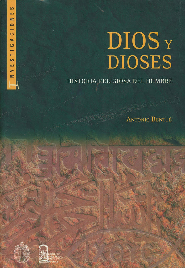 Dios Y Dioses - Historia Religiosa Del Hombre