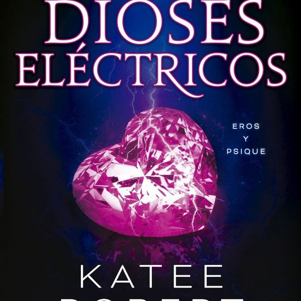 DIOSES ELECTRICOS (ELECTRIC IDOL)