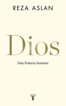 DIOS. UNA HISTORIA HUMANA