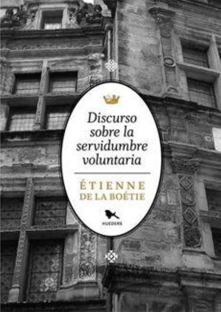 DISCURSO SOBRE LA SERVIDUMBRE VOLUNTARIA