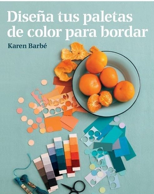 DISEÑA TUS PALETAS DE COLOR PARA BORDAR