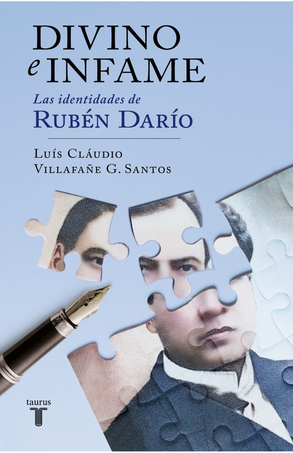 DIVINO E INFAME. LAS IDENTIDADES DE RUBEN DARIO TAURUS