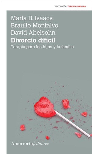 DIVORCIO DIFICIL, TERAPIA PARA LOS HIJOS Y LA FAMILIA