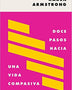 DOCE PASOS HACIA UNA VIDA COMPASIVA
