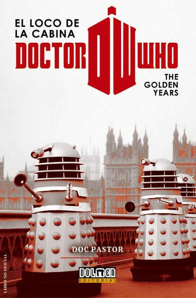 DOCTOR WHO. EL LOCO DE LA CABINA
